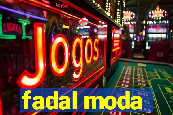 fadal moda